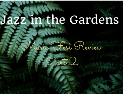 Truly Dorcas: Jazz in the Gardens Miami Review Part II